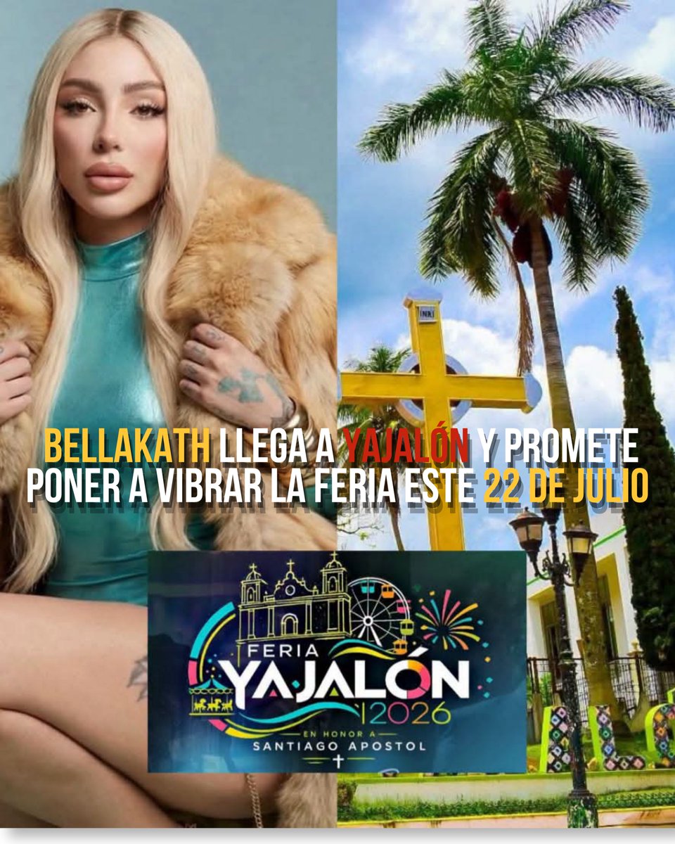 epicentronotic3's tweet photo. #Bellakath se presentará el miércoles 22 de julio en la Feria #Yajalón 2026. El anuncio ha generado expectativa entre sus seguidores y habitantes del municipio, quienes esperan una gran asistencia para disfrutar de uno de los espectáculos musicales más esperados de la feria. https://t.co/xTDNA0qTrF