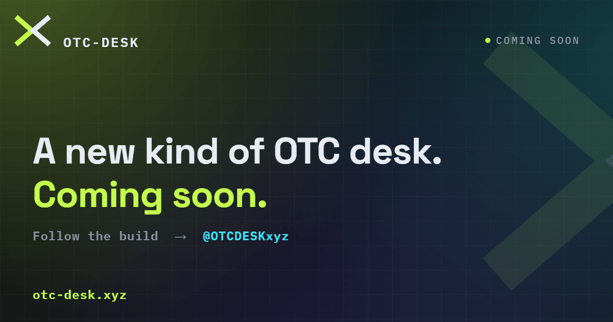 OTCDESKxyz's tweet photo. A new kind of OTC desk is coming. 👀

We're building something for over-the-counter trading. How it works, we're keeping quiet — for now.

Follow to be first through the door.

🌐 https://t.co/9B9tMDpwyV
📢 https://t.co/BVPb8X8LGp https://t.co/vfRLfpR9Kq