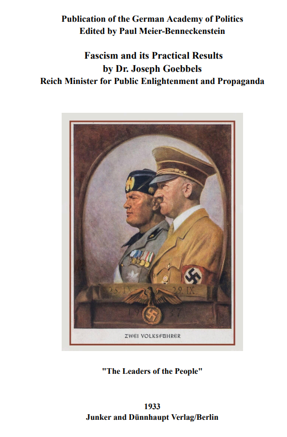 NSLitArchive's tweet photo. New upload to the Internet Archive:
"Fascism and its Practical Results" is a lecture given by Joseph Goebbels at the German Academy of Politics in 1933 where he describes the Italian state, Mussolini, and the practice of Fascism among the Italian people, ultimately arguing that it and National Socialism will shape the countries of Europe for all time.
Goebbels speaks excellently here and gives us the best idea of how the at-the-time new German state viewed its inspiration as not something to completely mimic, for all states are shaped by their unique peoples, but as a sign of things to come with the Italian and German Revolutions.

Read it here: https://t.co/geLnQsHBf0