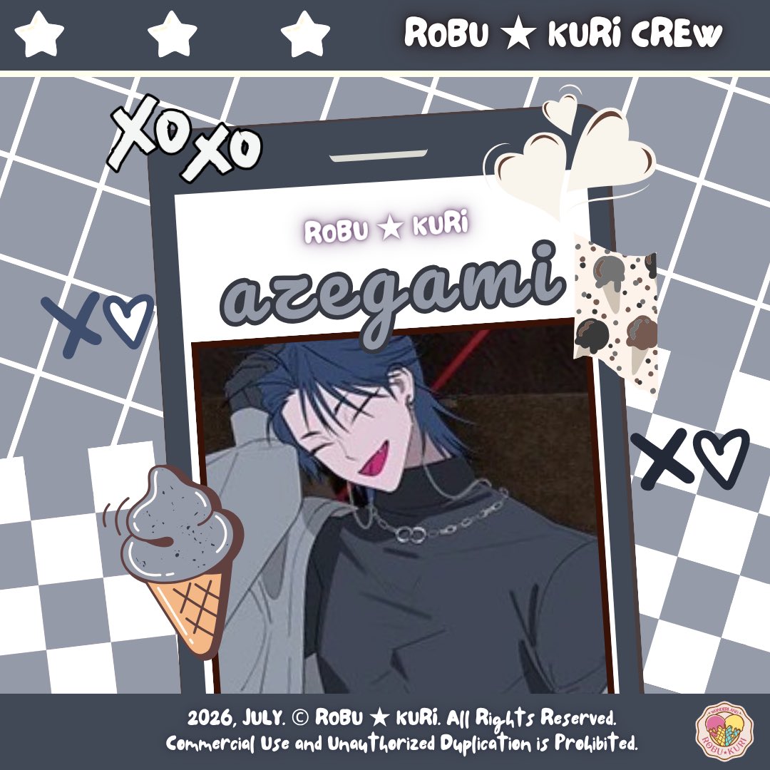 ROBU_KURI's tweet photo. 〖 ROBU ✭ KURI 〗
—————————
⭐️ : Mr. Azegami
🍨 : @tekishaseizoun
🍦 Specialty: Euphorifuvastic
「 OFFICIAL ID CARD:
JULY 2026 」
—————————
#ROBUKURI ⭐️ #AZEGAMI
#ROBUKURI_CREW https://t.co/bfHOb4QERp