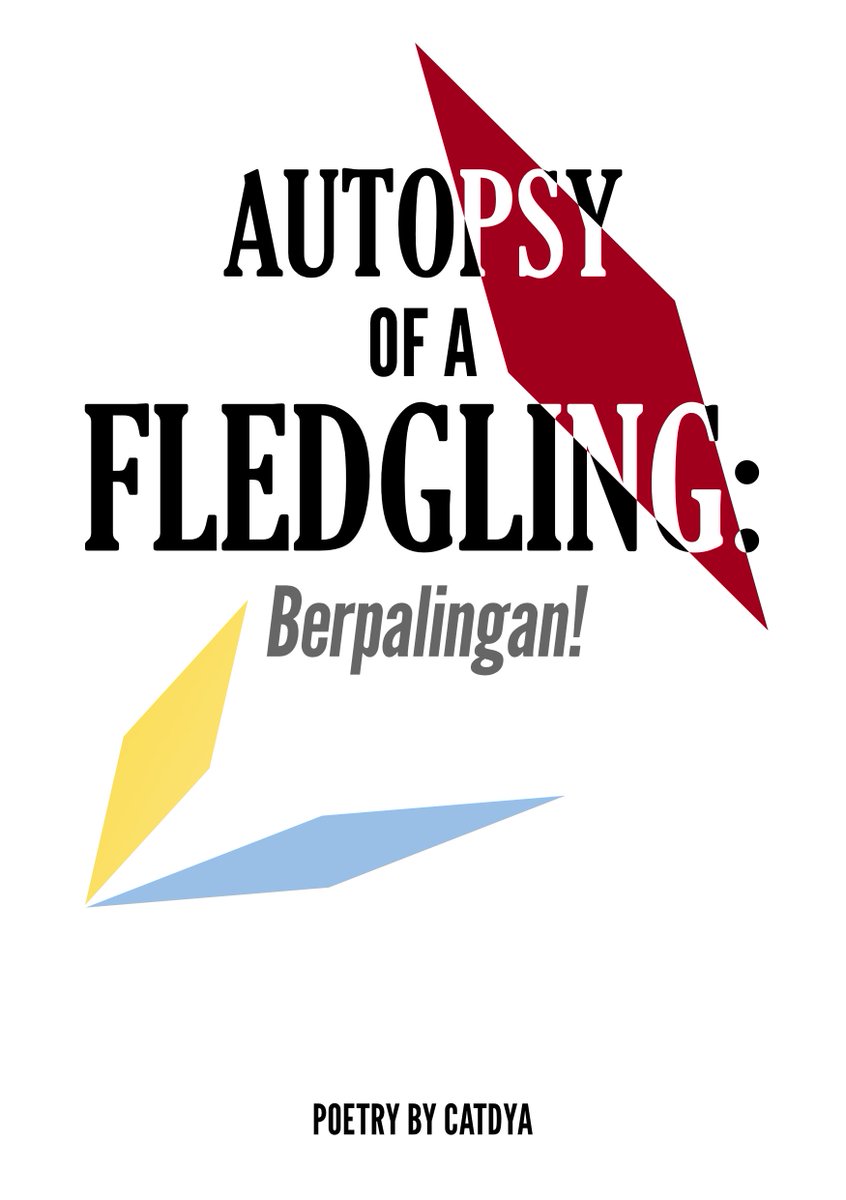 catdya's tweet photo. poetry chapbook release! this is a manuscript i've been sitting on for a couple of months. i decided to self-publish and make it free

meet "Autopsy of a Fledgling: Berpalingan!" a poetry collection (2025-2026) https://t.co/ZD6PcjGjvR