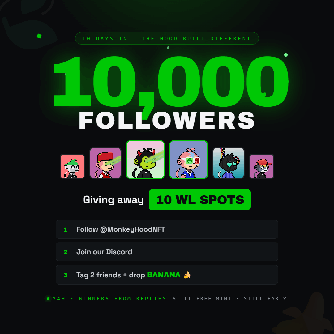 MonkeyHoodNFT's tweet photo. 10,000 followers 🐒

We started this 10 days ago. the hood built different.

To celebrate — 10 WL spots up for grabs 🎁

To enter: 

1️⃣ Follow @MonkeyHoodNFT 
2️⃣ Join our Discord (https://t.co/7b6OOgmWd5) 
3️⃣ Tag 2 friends + drop BANANA 🍌 in the replies

24 hours. winners picked from replies.

Still free mint. still early. the monkeys don't forget who was here first 🐒
