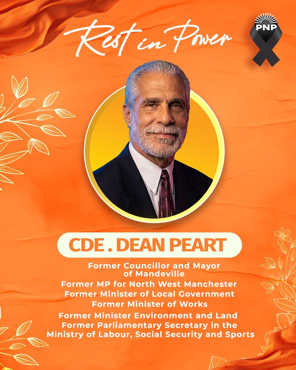 JamaicaPNP's tweet photo. The People’s National Party mourns the passing of Dean Alexander Peart, former Member of Parliament for North West Manchester, Councillor and Mayor of Mandeville, as well as former Cabinet Minister.

A proud son of Manchester and of the PNP, he carried forward the legacy of his father, the Hon. Ernest Peart, and served alongside his brother, former Speaker Michael Peart, in one of Jamaica’s great political families.

Dean Peart won the North West Manchester seat five consecutive times, serving his constituents for 22 years with unmatched dedication. He built 13 community centres and numerous basic schools across the constituency, championed education for young people.

In Government, he served as Minister of State or Minister with responsibility for several portfolios, including Labour, Environment and Lands, and Local Government.

Known for integrity, hard work and straight talk, Deanie was loved by the people he served and respected across the political divide.

The Party extends deepest condolences to his wife Vynette, his children, the entire Peart family, and the people of North West Manchester. May his soul rest in eternal peace. 🤍