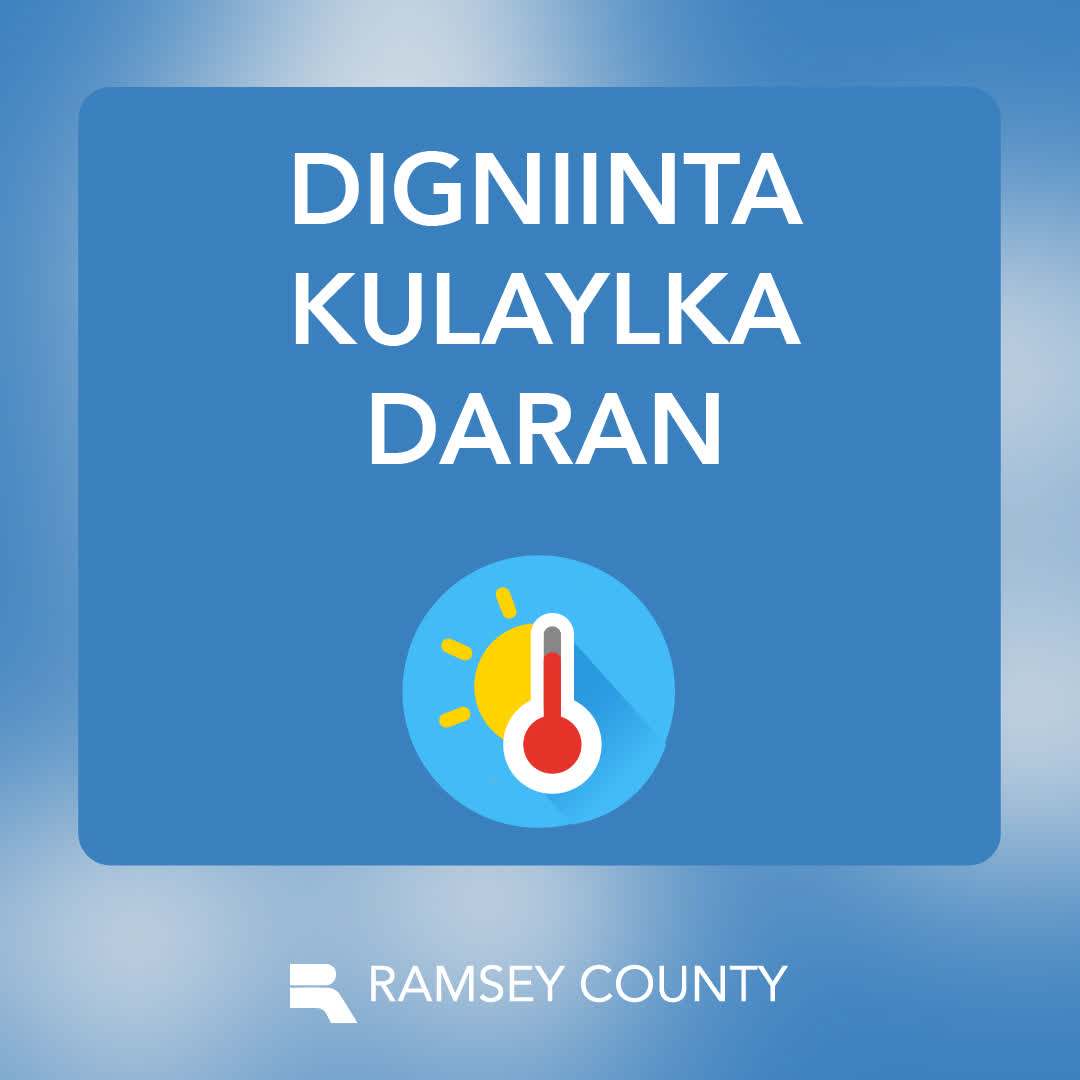 RamseyCounty's tweet photo. Digniin kuleyl xad dhaaf ah ayaa ka dhaqan galay degmada Ramsey: Sunday, July 12 from 10 a.m. to Tuesday, July 14 at 9 p.m. Xaalado daran oo kulul iyo huur leh ayaa la filayaa. Wax dheeri ah baro: https://t.co/Rstd4HvCur https://t.co/dXcA2VFefC
