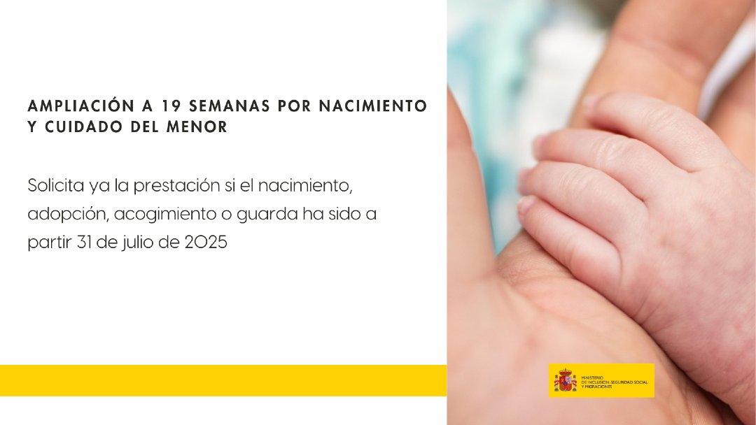 inclusiongob's tweet photo. ¿Sabes cómo solicitar la prestación por nacimiento o cuidado del menor?🤱🏻🧑🏾‍🍼 

 https://t.co/v80G7T2Vsx 

➡️ Si el nacimiento, adopción, acogimiento o guarda ha sido fue a partir 31 de julio de 2025 tienes 19 semanas de permiso. https://t.co/d6e3nv69OP