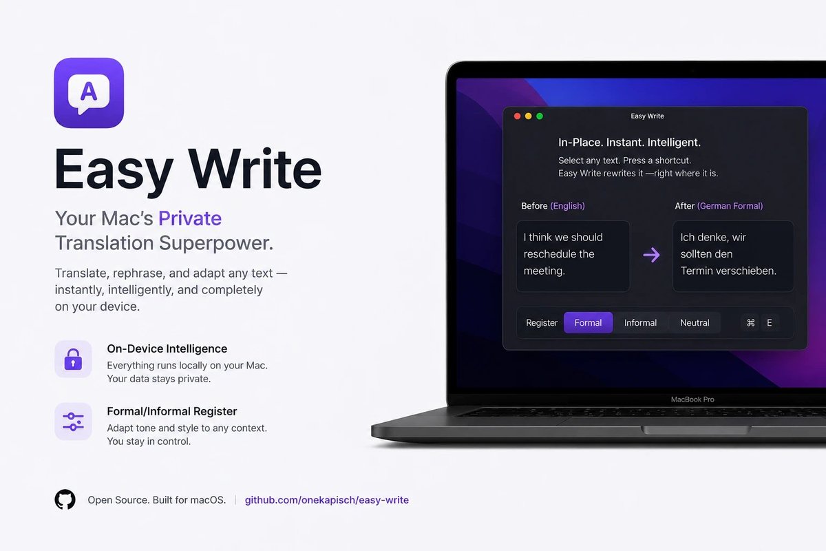 onekapisch's tweet photo. Easy Write - Free & open source native macOS translation app

Select text in any app on your mac, hit a shortcut, and it's replaced with the translation right there. No popup, no copy-paste.

No cloud, no API keys, zero network code, using Apple's on-device model instead of DeepL/OpenAI.

Requires Apple Silicon + macOS 26 with Apple Intelligence enabled.

Download at : https://t.co/qlOospbTAi