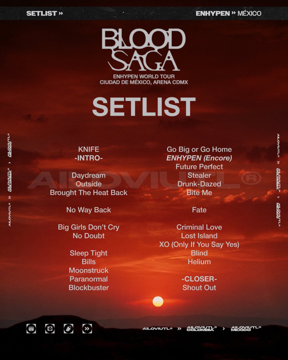 ailoviutl's tweet photo. Este fue el SETLIST OFICIAL de: ENHYPEN @ Arena CDMX 🏟️ Sábado 11 de Julio del 2026 🗓️ México 🇲🇽 BLOOD SAGA WORLD TOUR 💜 NOCHE #1

EL CONCIERTO TIENE UNA DURACIÓN APROXIMADA DE 2 HORAS CON 30 MINUTOS.

#엔하이픈 #ENHYPEN #EN_WORLDTOUR_BLOODSAGA #EN_BLOODSAGA #Fest #Festival #WorldTour #Concert #Concierto #CDMX #México #Music #Música #Ailoviutl #Tour2025 #Tour2027 #ArenaCDMX #Tour2026 #KPOP #BLOODSAGA #ENHYPENHOME #BLOODSAGAWORLDTOUR #BLOODSAGA_IN_LATAM