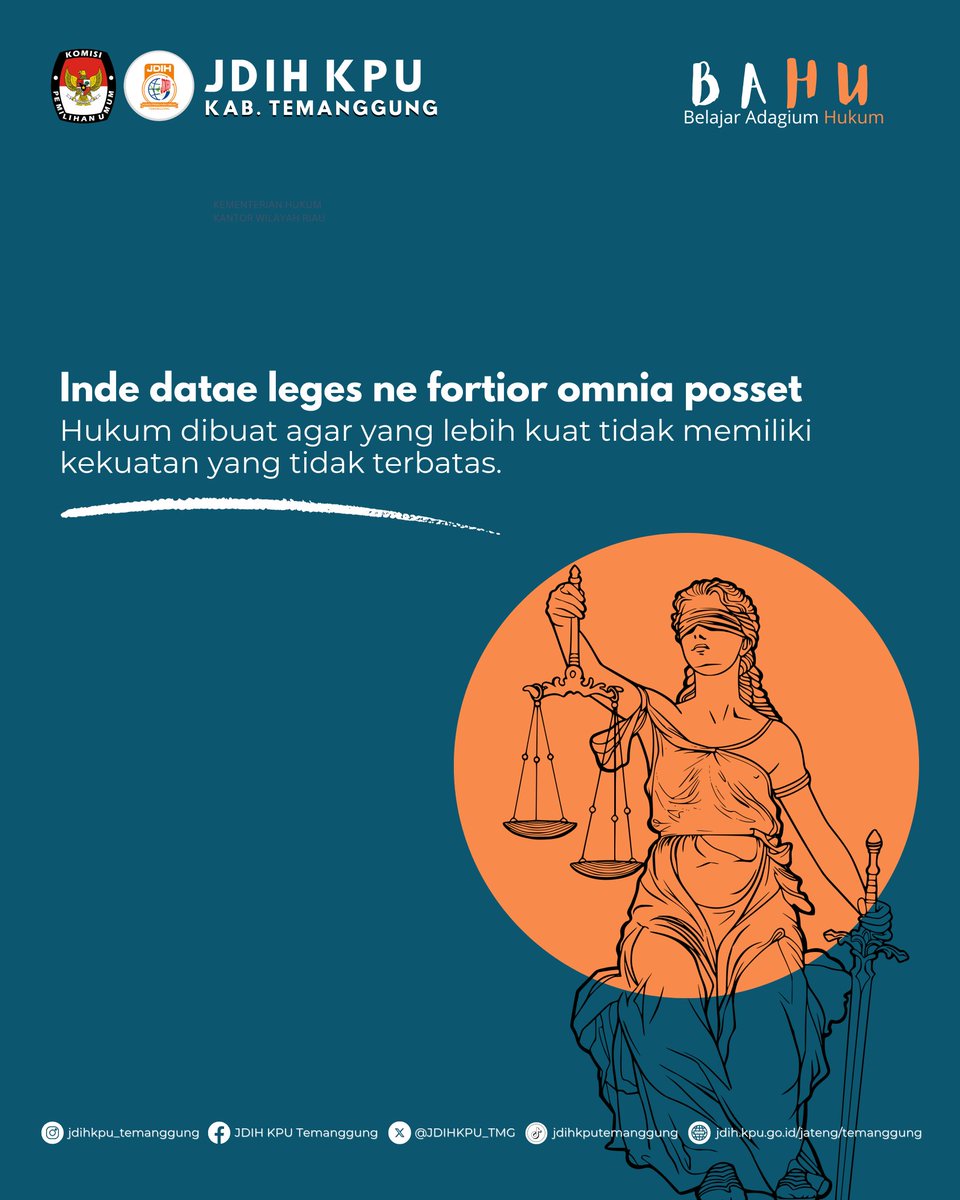 JDIHKPU_TMG's tweet photo. Halo #sobatjdihkputemanggung adagium hukum "Inde datae ne fortior omnia posset"? 

"Hukum dibuat agar yang kuat tidak dapat bertindak sewenang-wenang terhadap yang lemah."

Ini merupakan salah satu adagium yang sangat relevan dengan prinsip negara hukum (rule of law) dan keadilan https://t.co/UGgJSD9hy8