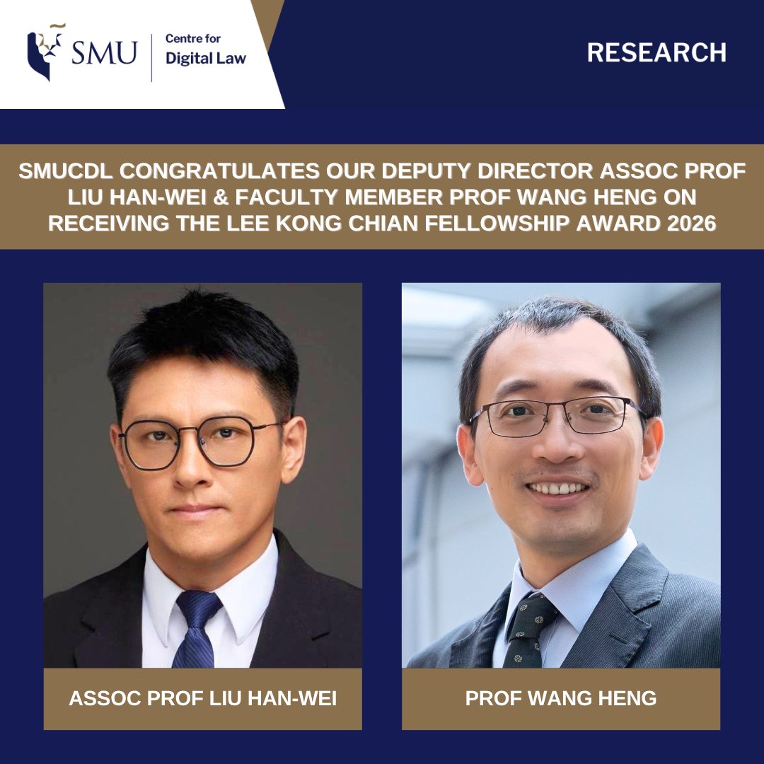 SgSMUCDL's tweet photo. #SMUCDL warmly congratulates our Deputy Director Assoc Prof Liu Han-Wei &amp; Faculty Member Prof Wang Heng on receiving the Lee Kong Chian Fellowship at the SMU 2026 Named Awards: https://t.co/WGThf3vqvP https://t.co/9g8FUnzrZA