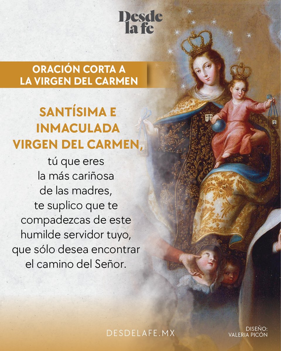 DesdeLaFeMx's tweet photo. La Virgen del Carmen nos entregó el Santo Escapulario como signo de su protección maternal. 🙏

👇A unos días de su fiesta, te compartimos esta oración para pedir su intercesión.
https://t.co/PkONrAyi2V https://t.co/O6rtUMugv1