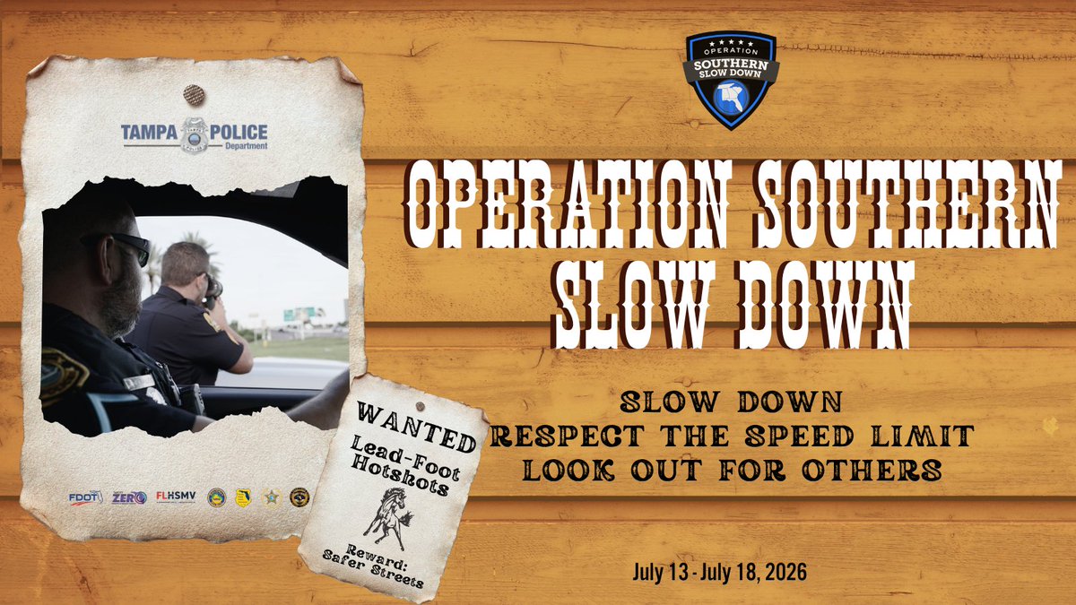TampaPD's tweet photo. Operation Southern Slow Down starts TOMORROW, July 13th. 

In partnership with NHTSA, our officers will be increasing enforcement efforts to help reduce speed-related crashes.

The fastest way to get where you’re going is to slow down, respect the speed limit, and look out for others.