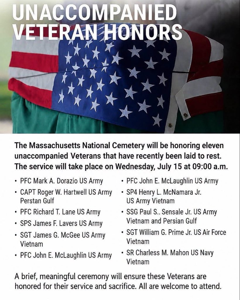 boonecutler's tweet photo. *** Call for Attendance
 (Bourne, MA) ***

The Massachusetts National Cemetery will be honoring eleven unaccompanied Veterans that have recently been laid to rest.

The service will take place on Wednesday, July 15 at 09:00 a.m.

A brief, meaningful ceremony will ensure these Veterans are honored for their service and sacrifice. All are welcome to attend.

Connery Avenue
Bourne, MA,  02532