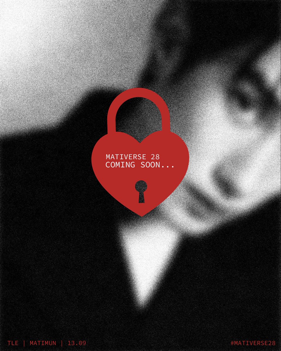 MATIVERSE28's tweet photo. 𝘼𝙧𝙚 𝙮𝙤𝙪 𝙧𝙚𝙖𝙙𝙮? 

One Universe, Infinity Memories

Every mystery has a beginning
It's time to unlock the story🔐🕵🏻‍♂️🔎

#MATIVERSE28 https://t.co/BxQNiXmtIY
