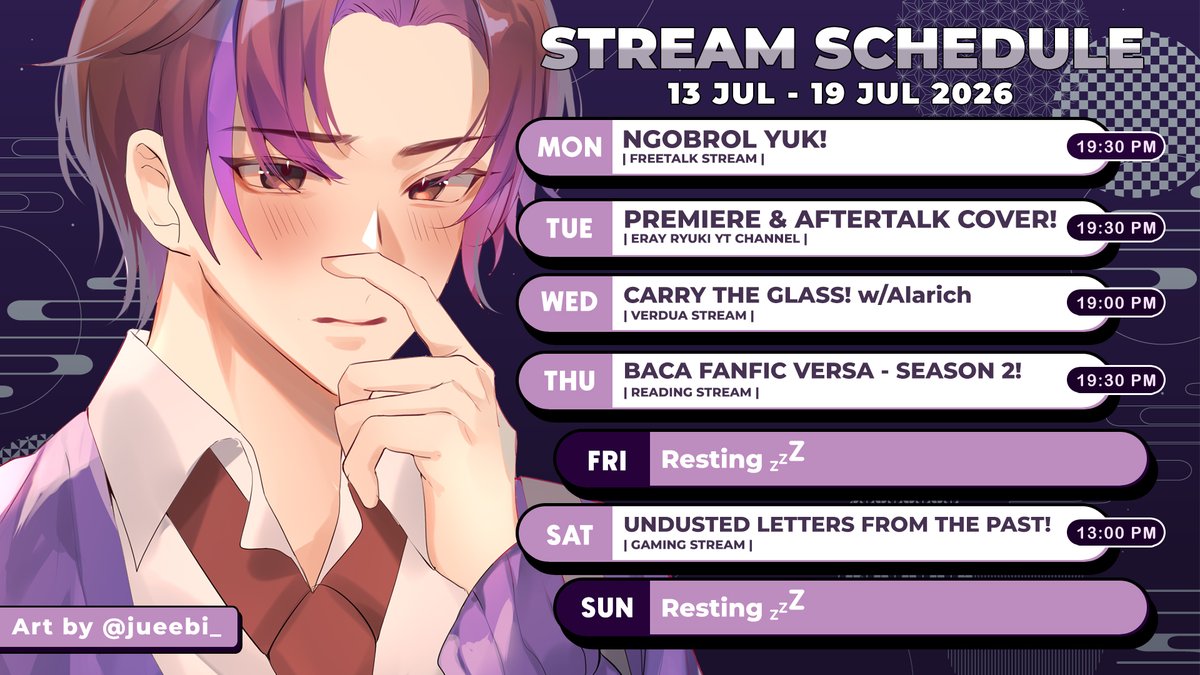 ErayRyuki's tweet photo. 【Weekly schedule】
13 - 19 JUL 2026💜
✨HASHTAGS✨
Live: #EraYuk
Art: #Ryukisan
Meme & Clips: #YareYare
Fan Name: #Eyang
Note : Jadwal bisa berubah sewaktu waktu / dadakan https://t.co/x7GcOTOQHA