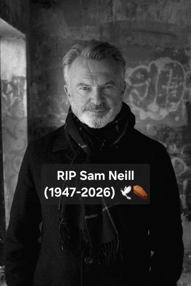 SahilPraka58070's tweet photo. Hi everyone 

I got some sad news actor Sam Neill has died at the age of 78 he's best known for his role in the movie Jurassic Park &amp; World franchise and The Hunt for Red October and we hope to remember the true actor 

RIP Sam Neill (1947-2026) https://t.co/ijm3xnjCB3