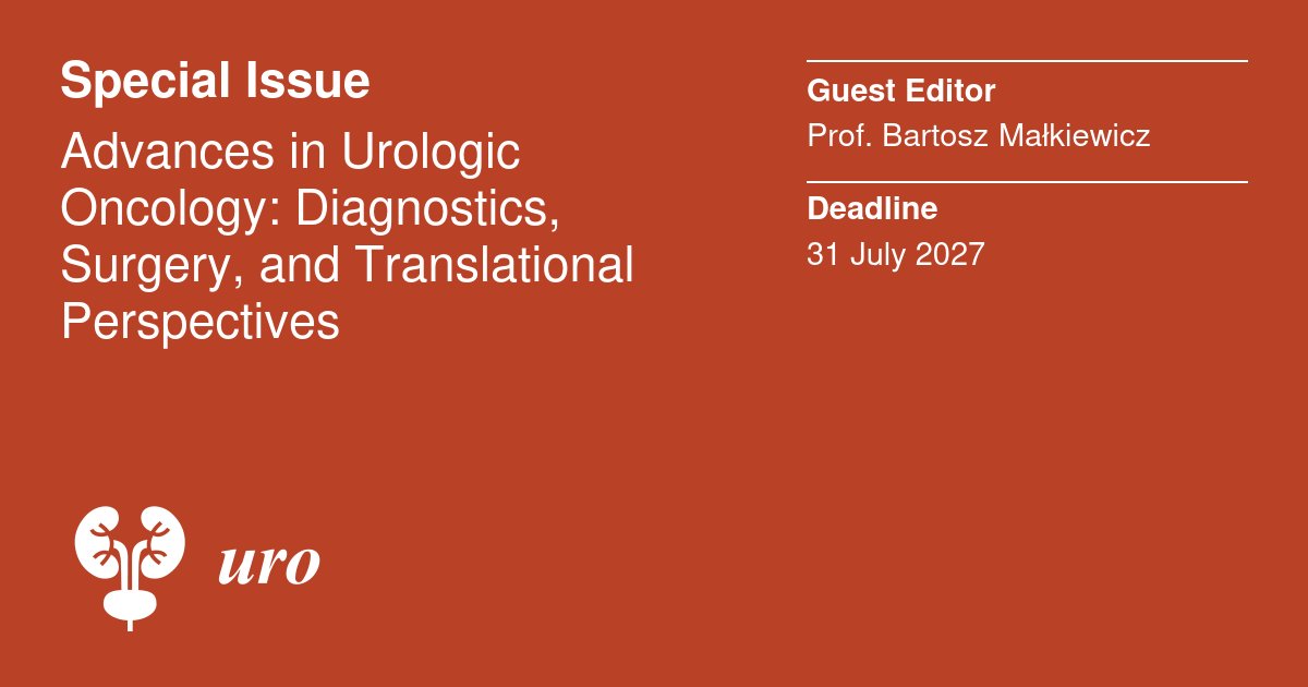 UroMdpi's tweet photo. 📢 Call for Papers!

Advances in Urologic Oncology: Diagnostics, Surgery, and Translational Perspectives

🗓️ 31 July 2027 https://t.co/zRxK0G48ul

#Uro #UroOncology #ProstateCancer #BladderCancer #KidneyCancer https://t.co/QYYFedpfSg