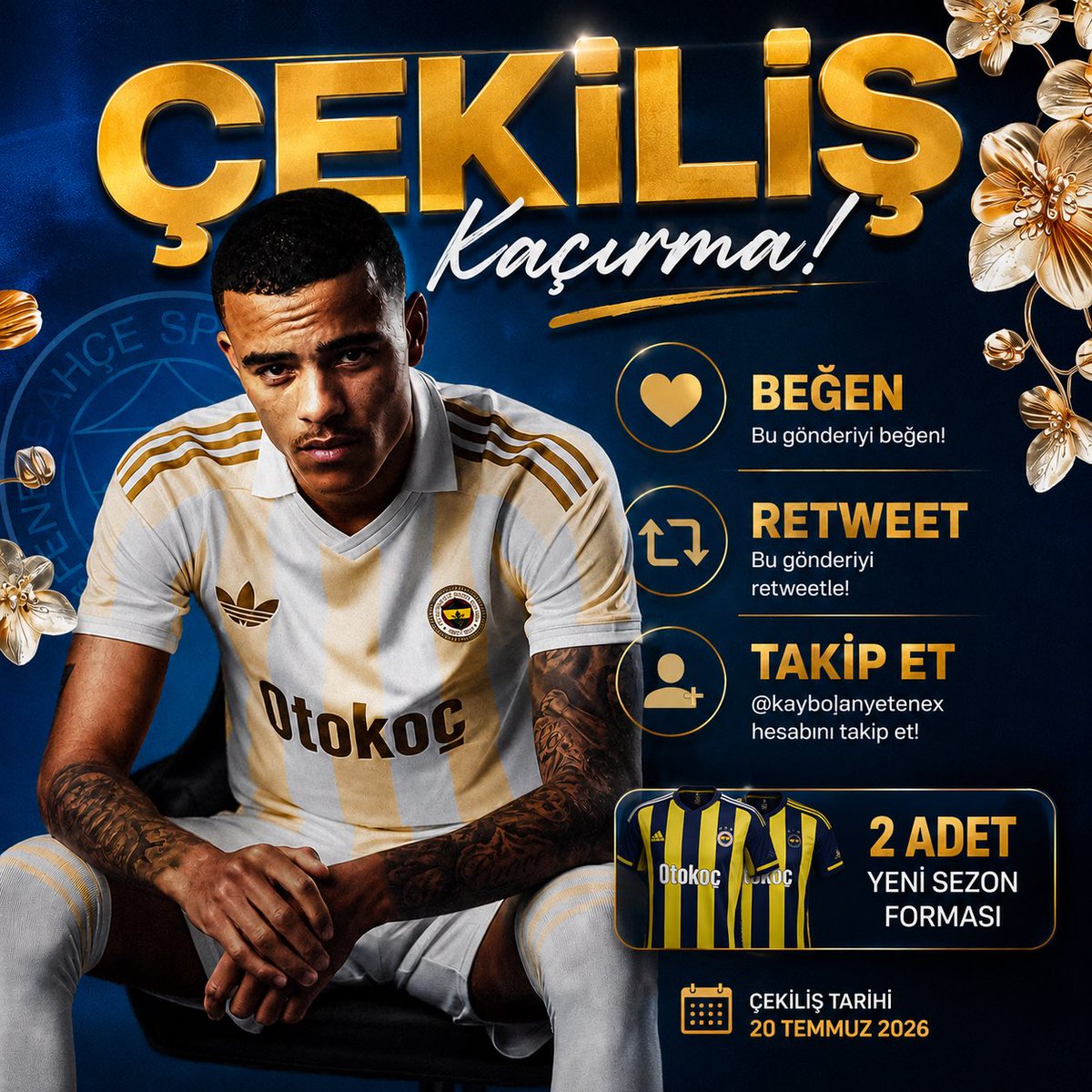 Kaybolanyetenex's tweet photo. ÇEKİLİŞ 🚨🎁

🎉 Mason Greenwood’un Fenerbahçe’ye gelmesinin şerefine dev çekiliş! 💛💙

Sizler için 2 Adet Fenerbahçe 2026/27 Yeni Sezon Forması hediye ediyoruz! 🔥

Katılım şartları:
✅ Bu gönderiyi beğen ❤️
🔁 Gönderiyi RT (Retweet) et
➕ @kaybolanyetenex hesabını takip et https://t.co/KRmtD15VHp
