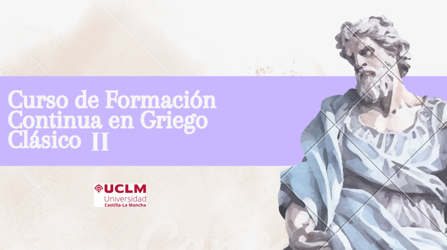 CEP_UCLM's tweet photo. 📚 Continúa profundizando en la lengua y cultura griegas con una formación especializada.

🔜Ya puedes reservar tu plaza en https://t.co/4gzVBWMJ19

@uclm_es  #griego https://t.co/MpIiAM2fSU