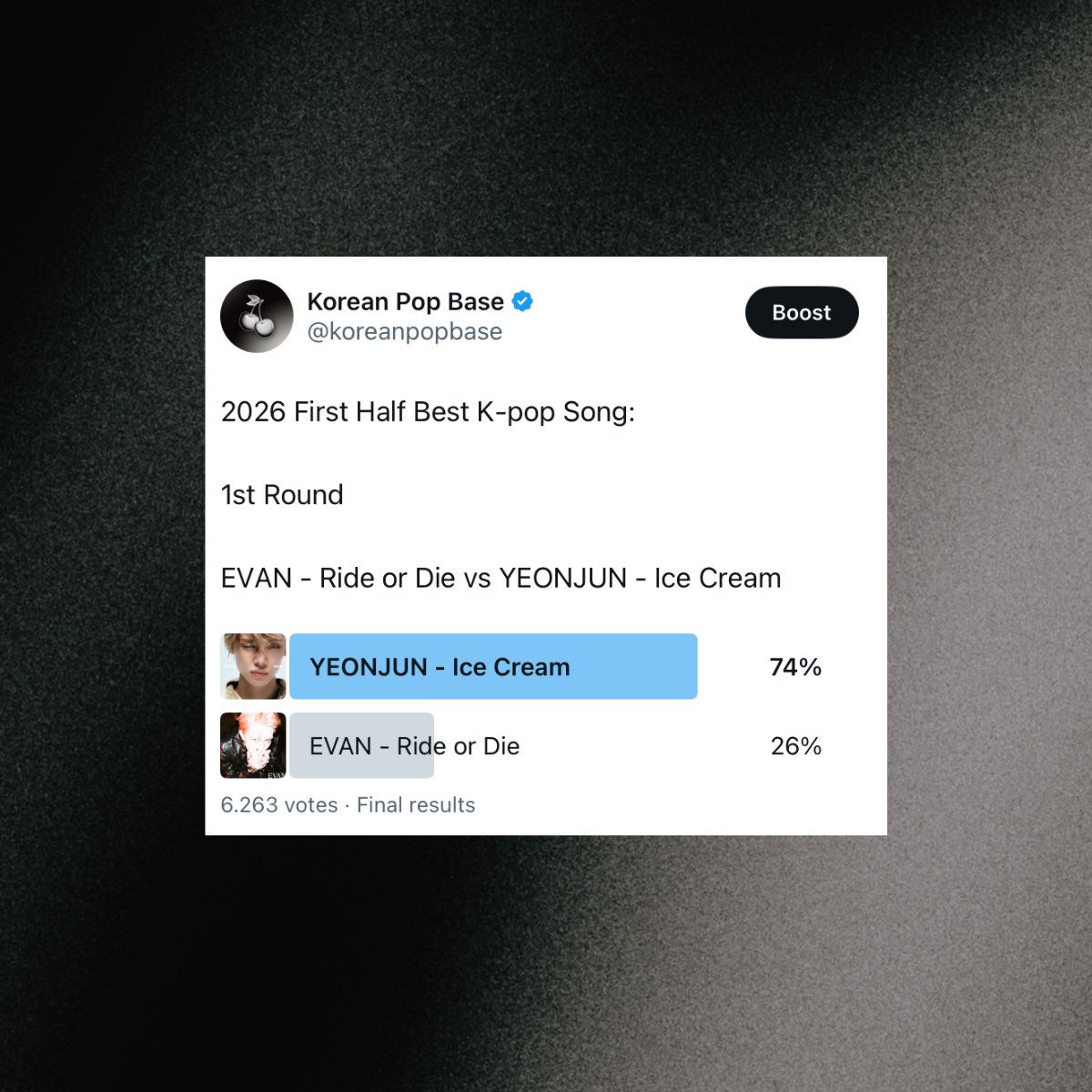 koreanpopbase's tweet photo. ‘Ice Cream’ by YEONJUN advances to the 2nd round of Korean Pop Base’s 2026 First-Half Best K-pop Song.

Eliminating ‘Ride or Die’ by EVAN. https://t.co/ZTBb5ZURkN