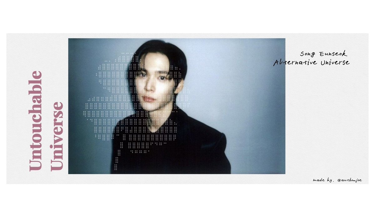 autho_joe's tweet photo. "Untouchable Universe"
song eunseok au —♡

by. autho_joe https://t.co/2WPO5jCtEr