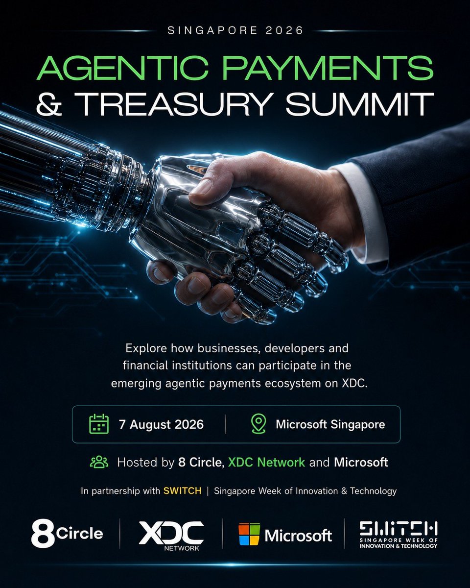 XDCInnovLabs's tweet photo. Agentic payments are becoming an important part of the conversation around AI, payments and enterprise finance.

Join the Agentic Payments & Treasury Summit Singapore 2026 to explore autonomous payments, programmable money, stablecoins, tokenized assets and the infrastructure behind agent-driven commerce.

Date: 7 August 2026
Location: Microsoft Singapore

Meet XDC Network Team and discover how businesses, developers and financial institutions can participate in the emerging agentic payments ecosystem on XDC.