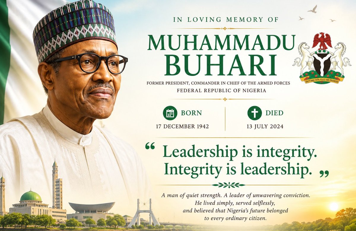 iyaboawokoya's tweet photo. Muhammadu Buhari: A Year In Memory

One year has passed since the departure of President Muhammadu Buhari.

Generally, time has a way of softening passions, (perhaps not so much, in Nigeria). It lowers the volume of politics and allows character to emerge from beneath the noise of public debate. In that quieter space, it is worth reflecting on what may have been the defining feature of his life.

Muhammadu Buhari lived as though possessions did not define a man. They don’t. This is the philosophy of stoics, of which, I am one or still striving to perfect.

Whether one agreed with his politics or not, there was an unmistakable simplicity about him. He neither projected the flamboyance of office nor appeared captivated by the trappings of power. He seemed to believe that integrity was the true currency of leadership, that a leader's greatest asset was not wealth, eloquence, or popularity, but character.

I have summed up Buhari’s legacy as “Leadership is integrity. Integrity is leadership”.

Those words serve as the epitaph of a man who spent decades trying, in his own way, to live by them.

His presidency remains one of the most debated in Nigeria's history. Yet even many of his critics acknowledged what those closest to his philosophy always believed: that he genuinely cared about the ordinary Nigerian. His instincts were consistently shaped by concern for the common man rather than the privileged few.

It was this conviction that informed his reluctance to remove fuel subsidy for much of his administration. He understood its economic distortions and fiscal burden, yet he also understood the immediate hardship that its removal would impose on millions already living on the margins. His was a cautious approach, driven by the belief that economic reforms should not come at the expense of those least able to bear them.

The same philosophy was evident during the COVID-19 pandemic. Faced with an unprecedented global economic crisis, his administration turned to extraordinary financing measures, including increased borrowing from the Central Bank through Ways and Means advances, to sustain government operations and cushion the economy. 

Those decisions continue to attract criticism, as they should in any healthy democracy. Yet they should also be viewed in their historical context. Around the world, governments adopted exceptional fiscal and monetary interventions to prevent economic collapse, preserve livelihoods, and support their citizens through an emergency unlike any seen in generations.

Nigeria, despite its vulnerabilities, avoided some of the worst humanitarian outcomes many had feared. That achievement did not erase the long-term economic challenges that followed, but it reflected a government striving to protect lives and livelihoods during an extraordinary crisis.

History is rarely kind to leaders in the immediacy of their time. It often takes distance to separate intention from outcome, and conviction from controversy.

Muhammadu Buhari will continue to be debated by historians, economists, and political scientists. His successes will be weighed against his shortcomings, and his policies scrutinised for generations to come. That is the proper work of history and historians will come from diverse camps, some will be fair, many will deliberately ignore context.

But beyond the debates stands the man himself:
-A man who believed that public office was a trust.
-A man who believed that personal simplicity mattered.
-A man who believed that government existed first for those with the least.

Whether history ultimately crowns or criticises him, few would dispute that he sought to live according to principles larger than personal comfort or material accumulation.

As I mark one year since his passing, perhaps the greatest tribute I can pay him is not merely to remember the offices he held, but to continue to be guided by Buharism-Leadership Integrity.

For nations are not transformed by wealth alone, they are transformed when integrity becomes the measure of leadership, and leadership becomes an act of service.

May Allah, in His infinite mercy, forgive his shortcomings, accept his good deeds, grant him Al-Jannah Firdaus, and comfort all who mourn him.

May his memory continue to inspire thoughtful reflection on duty, sacrifice, and the enduring truth that a person's worth is measured not by what they possess, but by the principles they leave behind.

Adieu, my Bubu. Thank you for your service.