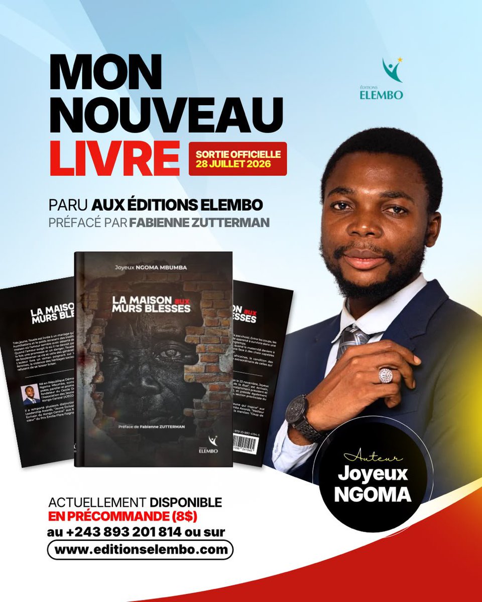 KongoMediaRDC's tweet photo. L’écrivain congolais Joyeux Ngoma Mbumba enrichit sa bibliographie avec un deuxième livre intitulé La Maison aux murs blessés, publié aux Éditions Elembo et préfacé par l’écrivaine belge Fabienne Zutterman. Prévue le 28 juillet prochain, la sortie officielle de l’ouvrage coïncide avec une date chère à l’auteur, qui rend ainsi hommage à sa défunte mère, née un 28 juillet.
https://t.co/iLAaBt1JN3