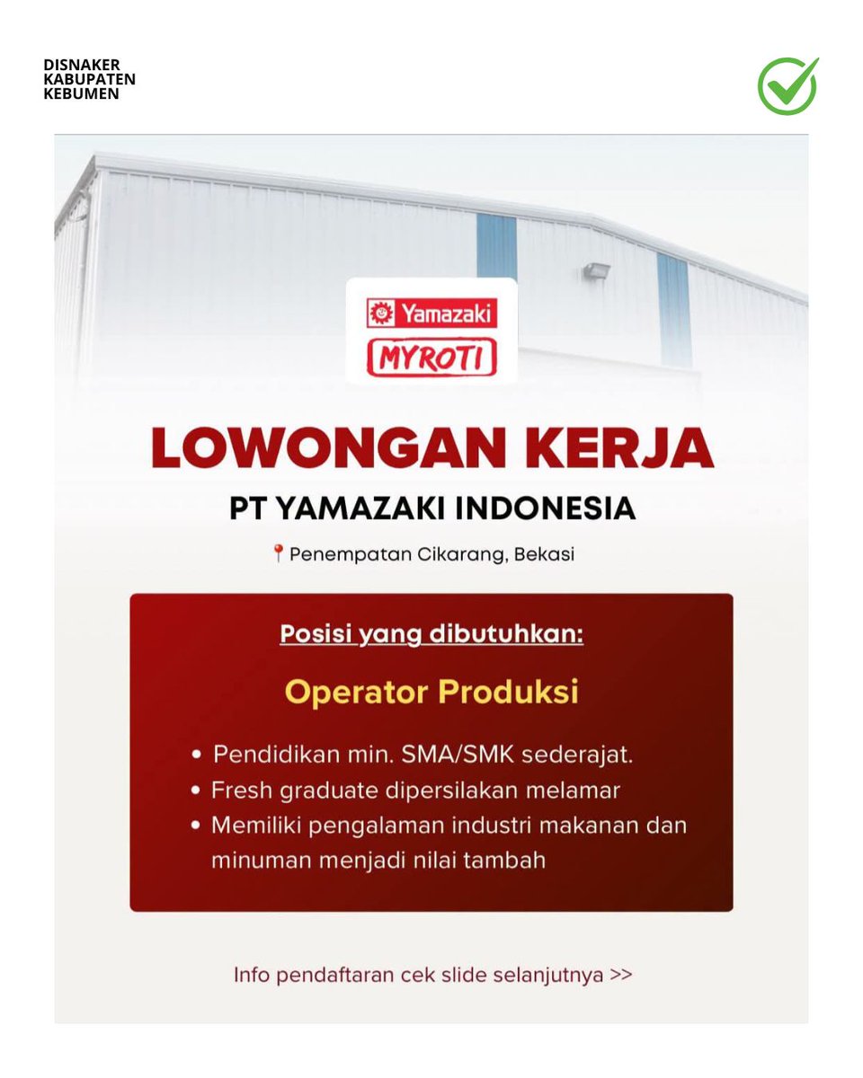DisnakerKebumen's tweet photo. — Update Info Loker 2026 —
Hai #SahabatKerja 👋✨
Loker terbaru sudah tersedia di Disnaker Kebumen!
---------------------------------
🏢 : PT. Yamazaki Indonesia
Posisi :
1. Operator Produksi
------------------------
Kirim Lamaran:
Email : recruitment@yamazaki.co.id https://t.co/nPSdhd7lcl