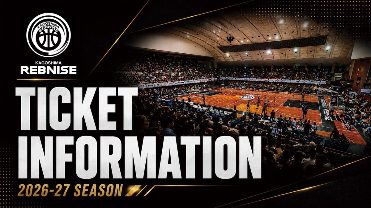 kg_rebnise's tweet photo. ◤ チケット販売概要決定 ◢

りそなグループ B.LEAGUE 2026-27 SEASONの鹿児島レブナイズのチケット販売概要が決定しました🎫

詳しくはこちら▼
https://t.co/4tnbwbv0dg

#鹿児島レブナイズ #Bリーグ https://t.co/5RDn9xFSOO