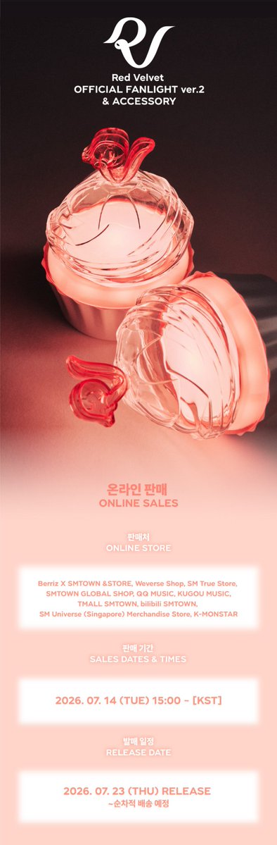 KSGUpdates's tweet photo. Red Velvet OFFICIAL FANLIGHT VER.2 & FANLIGHT EMBLEM ONLINE SALES NOTICE

▶ Sales Dates
2026. 07. 14 (TUE) 15:00 ~ [KST]

▶ Online Store
Berriz X SMTOWN &STORE, Weverse Shop, SM True Store, SMTOWN GLOBAL SHOP,
QQ MUSIC, KUGOU MUSIC, TMALL SMTOWN, bilibili SMTOWN,
SM Universe (Singapore) Merchandise Store, K-MONSTAR