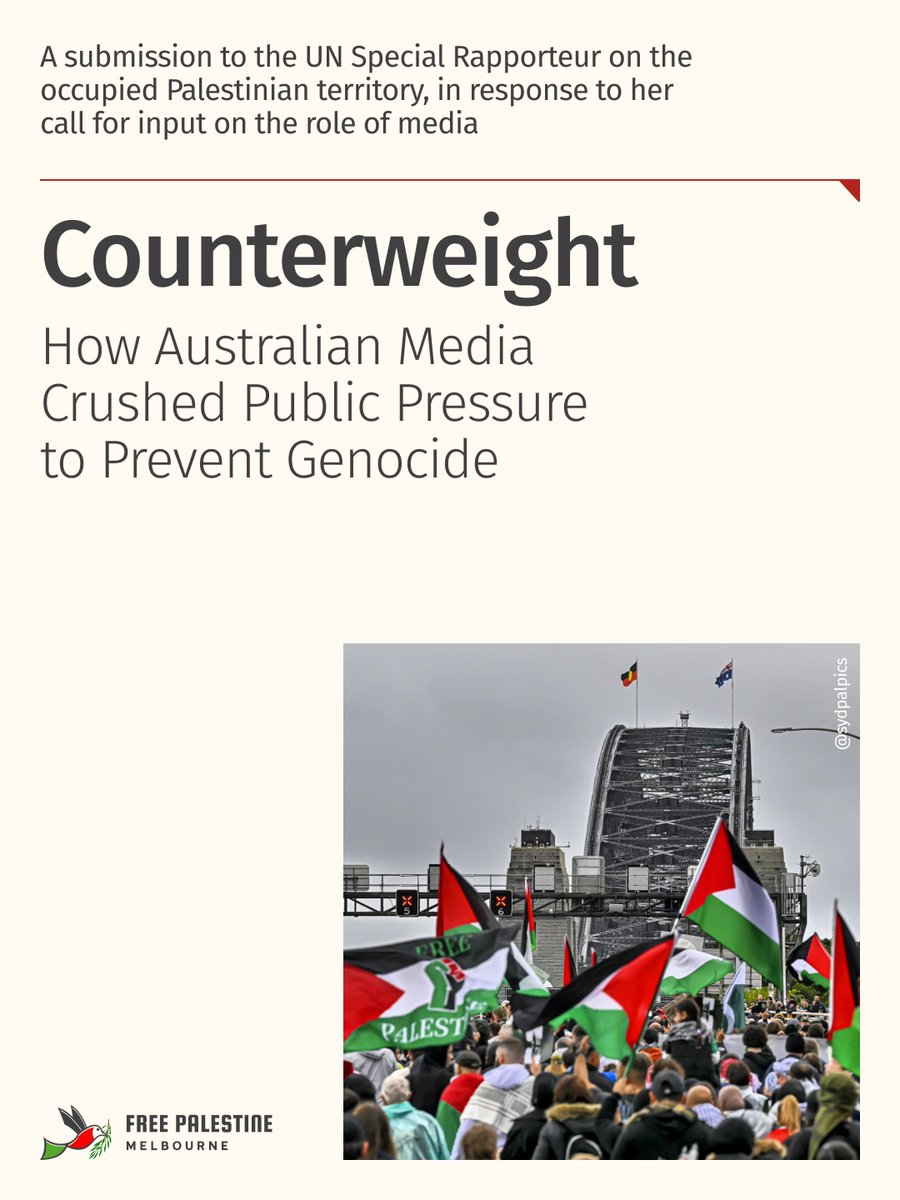 FPMelbourne's tweet photo. COUNTERWEIGHT — Free Palestine Melbourne’s cornerstone submission to UN Special Rapporteur Francesca Albanese, for her report on the role of media in Israel's genocide.

We ask the Special Rapporteur to recognise the lobby–media–state pipeline as third-state complicity. https://t.co/xlYIhTAYKX