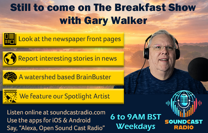 GaryWalkerRadio's tweet photo. Still to come on The Breakfast Show with Gary Walker...
๐ฐ Front pages
๐ง Today's Breakfast BrainBuster
โญ Spotlight Artist
๐ฌ What did you spend all your pocket money on?
Join us now!
#BreakfastShow #GaryWalker #MorningRadio #SoundCastRadio #RadioUK #BrainBuster https://t.co/4MvGT5DmcM