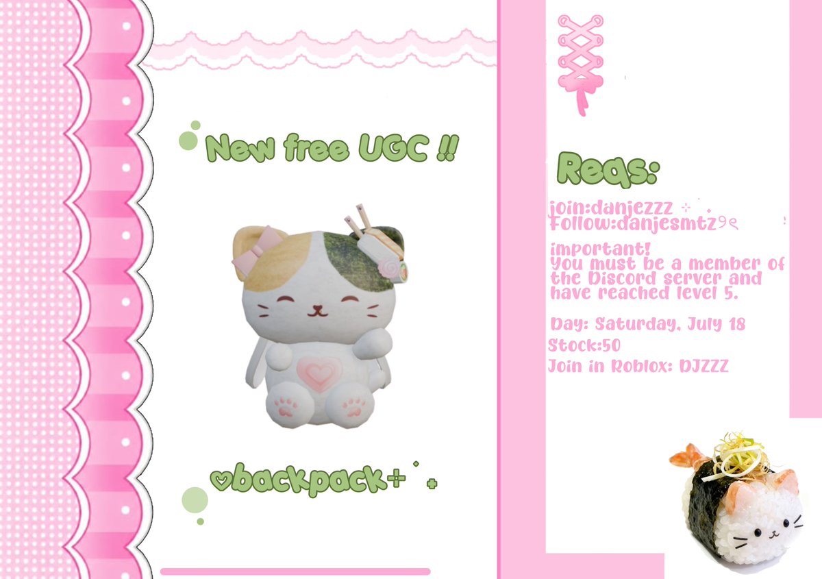 danjezzz's tweet photo. ᓚᘏᗢ Onigiri Cat Backpack ᗢᘏᓗ
⭑.ᐟ Date: July 18 at 5:00 PM EST
⭑.ᐟ Code drop on discord: https://t.co/tKXhXOzU4v
⭑.ᐟ Requirements in the image
#ROBLOX #RobloxUGC #RobloxFreeUGC #RobloxUGCLimited #FreeUGC #UGCcreator https://t.co/9wFafNmzu9