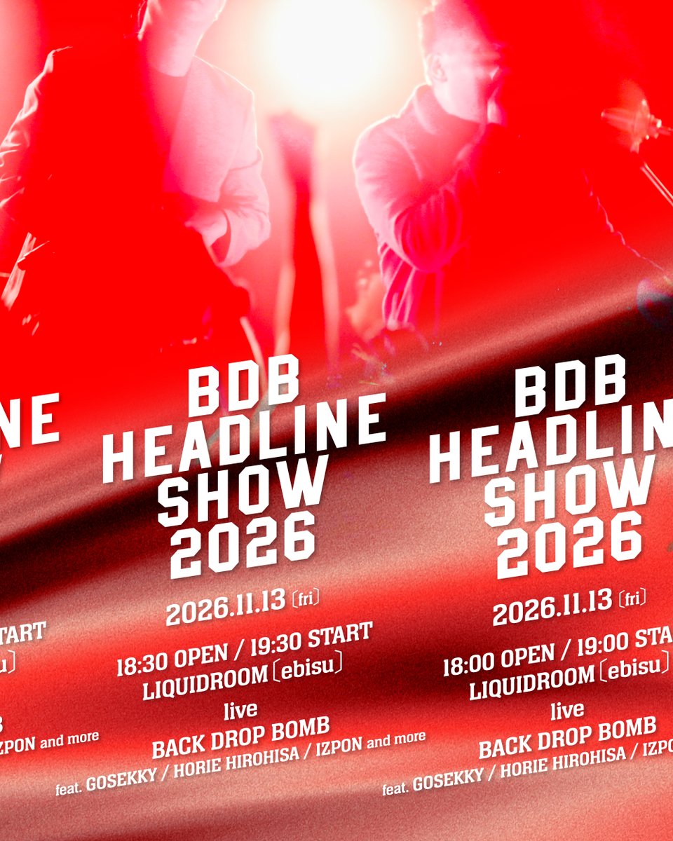 BDB_JP's tweet photo. BACK DROP BOMB
3年ぶりのワンマンLIVE「BDB HEADLINE SHOW 2026」

オフィシャル2次先行受付開始！！

~ 7/20（月） 23:59
https://t.co/indndgMIcY

#bdb #backdropbomb https://t.co/CQWsEMTNVv