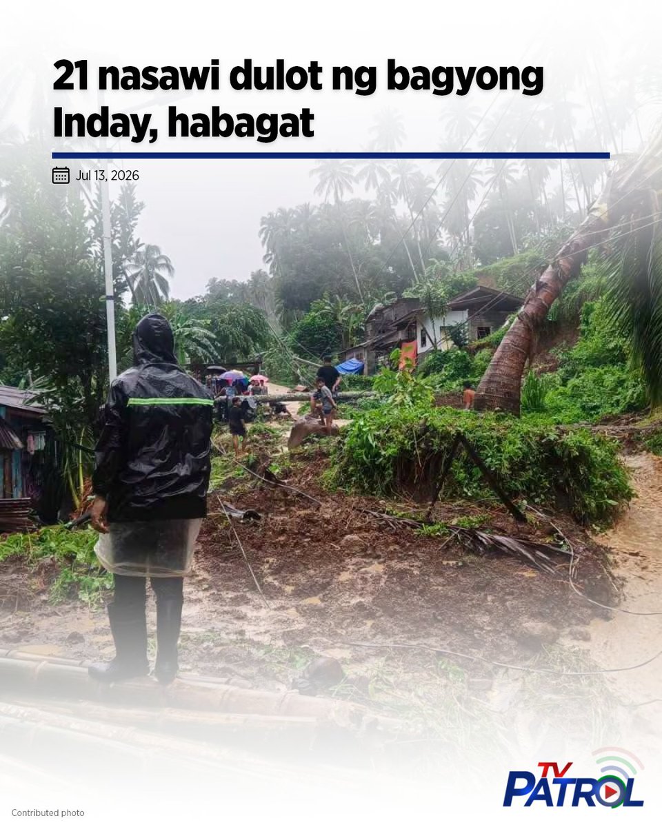 TVPatrol's tweet photo. Dalawampu't isa ang nasawi, habang anim ang nasugatan at 16 ang nawawala pa sa pananalasa ng bagyong #IndayPH at habagat nitong nagdaang linggo.
Basahin: https://t.co/VGHKVbxdms https://t.co/PHs5ZpdPPX