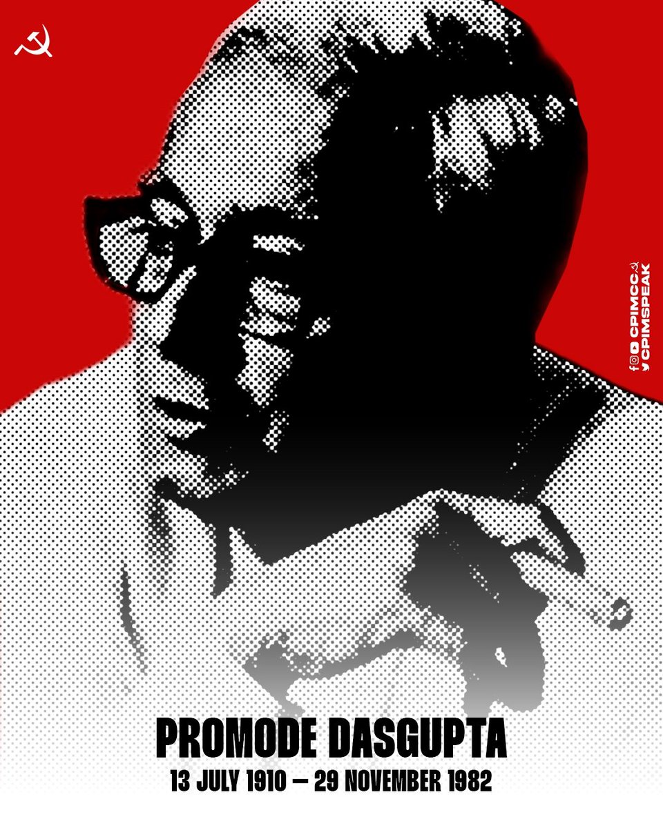 cpimspeak's tweet photo. Today marks the 116th birth anniversary of Comrade Promode Dasgupta, communist revolutionary, freedom fighter, and founding Polit Bureau member of the Communist Party of India (Marxist).

Comrade Promode Dasgupta devoted his entire life to the cause of the working class and the oppressed. He joined the fight against British imperialism as a student and had already spent eight years in colonial prisons and detention camps before joining the Communist Party in 1938. From organising dock workers in Calcutta and building the Party's press to enduring repeated imprisonment under both British rule and after Independence, he lived the life of a revolutionary, facing all difficulties, sufferings and sacrifices for more than five decades.

As the first leader of the West Bengal unit of the CPI(M), serving as State Secretary from the party's birth in 1964 until his death in 1982, and as a member of the Polit Bureau, Comrade Promode played a decisive role in building and strengthening the Party, leading the ideological struggle against revisionism and Left adventurism, defending the Party during periods of repression and semi-fascist terror, and forging the Left Front in West Bengal. His unwavering revolutionary commitment, organisational brilliance, and lifelong dedication to Marxism-Leninism continue to inspire generations of communists across India.