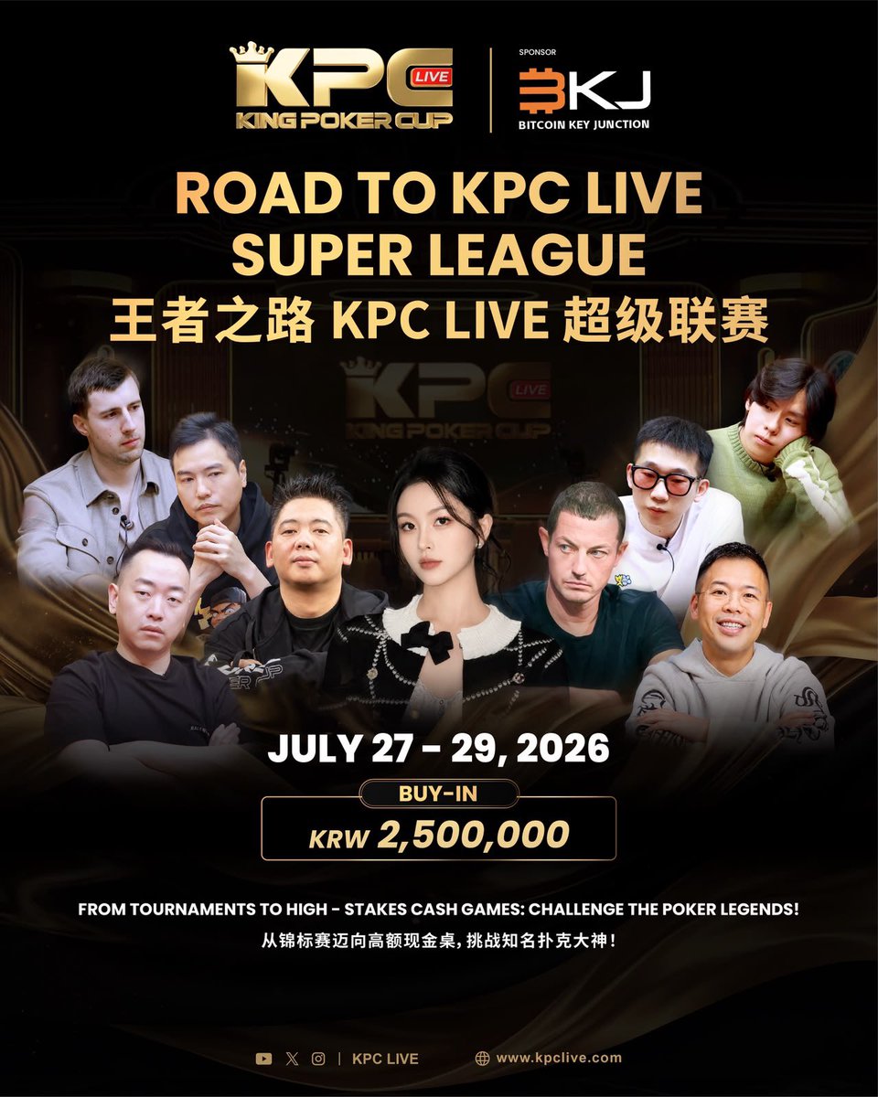 KPC_LIVE's tweet photo. 🔥 The road to greatness begins now.

🏆 KPC LIVE Super League
📅 July 27–29, 2026
💰 KRW 2,500,000 Buy-in

See you at KPC LIVE Super League.

#KPCLIVE #KingPokerCup #kpc #Poker #cashgame #pokerlife https://t.co/1Gjvw9FWWw