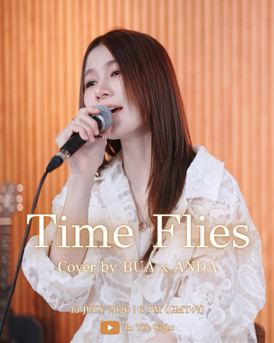 AndaAnunta_fans's tweet photo. วันนี้เรามีนัดกันสำหรับ Cover Collaboration ของอันดาและน้องบัว

🎤 Time Flies 
✨️Cover by BUA x ANDA

🗓 13 July 2026 
⏰️ 6:00 PM (GMT+7)
YouTube: In The 8ight
https://t.co/jNALDMaCdJ

#TimeFliesCoverbyBUAxANDA
#andaanunta #buapinkk https://t.co/H0QnTHN5oD