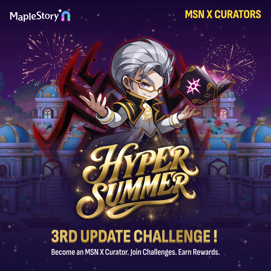 MaplestoryU's tweet photo. 1st MSN X Curator Challenge is now open!

It's time to turn up the heat! Create, post, get rewarded, and stand out in the Hyper Summer 3rd Update Challenge.

✦ 500 $NXPC guaranteed for completing at least 4 posts
✦ Plus, up to 1,000 $NXPC each in bonus rewards for the Top 3 curators in every category: Volume, Reach, and Onboarding

Share your own content and join the challenge. Open to all MSN X Curators👇