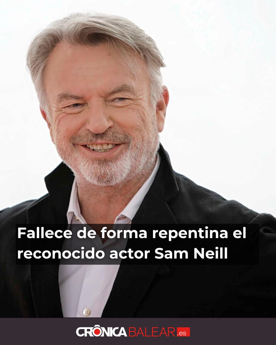 CBvips's tweet photo. ⚫ El mundo del cine despide al protagonista de la saga jurásica a los 78 años tras un comunicado emitido por sus allegados
🔗 https://t.co/y9HrhGUIA9
#samneill https://t.co/RWzpGm8kI0