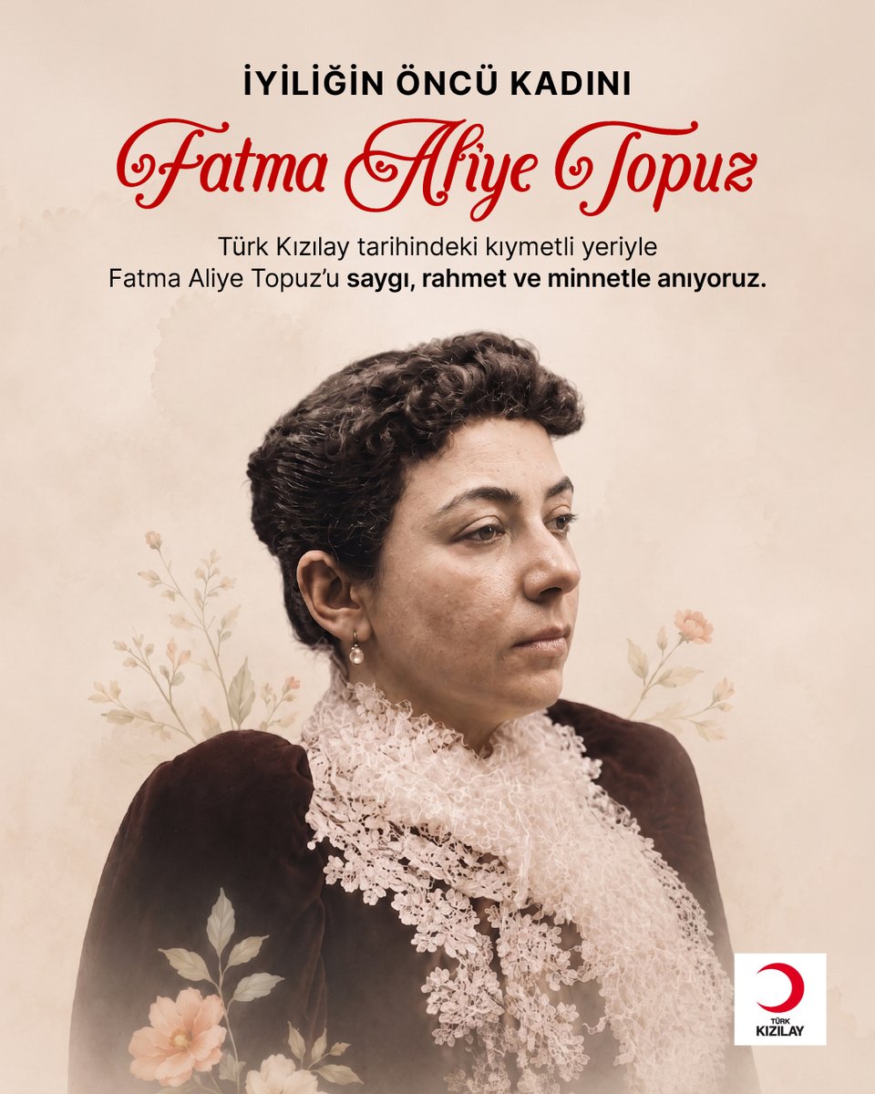 Kizilay's tweet photo. Tarihimizde fedakârlığı, cesareti ve insan odaklı çalışmalarıyla önemli bir yer edinen Fatma Aliye Topuz'u saygı, rahmet ve minnetle anıyoruz.

Adanmışlığı ve hizmet anlayışı, bugün de iyiliğin yolunu aydınlatmayı sürdürüyor. #SensizOlmaz #FatmaAliyeTopuz https://t.co/PvKdi0yrDz