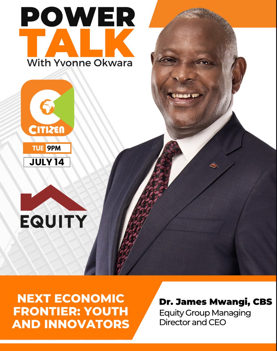 citizentvkenya's tweet photo. This Tuesday on Power Talk with Yvonne Okwara, Dr. James Mwangi, Managing Director and CEO of Equity Group, discusses Africa's next economic frontier and why the continent's creative industries, youth enterprises and digital innovators could become powerful drivers of future growth.
