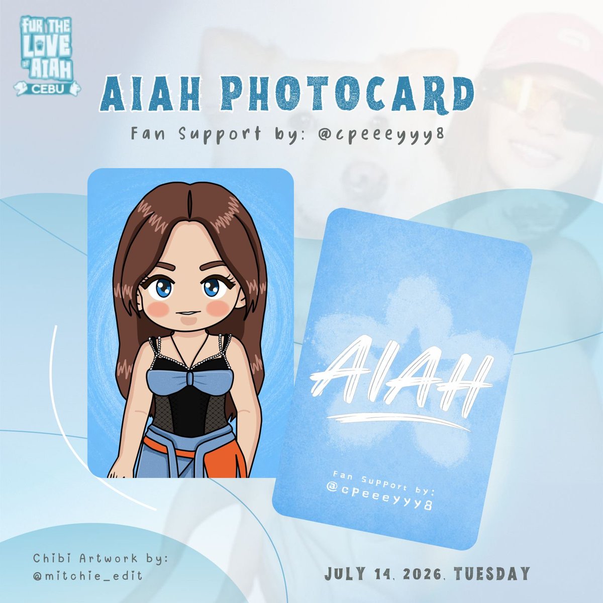 cpeeeyyy8's tweet photo. FUR THE LOVE OF AIAH - CEBU 🐶
Aiah Photocard

Fan Support by: @cpeeeyyy8
 
Chibi art by: @mitchie_edit

- like and rt
- 1:1 ratio (limited quantity)

See you, Blooms! 🌸

#FURtheLoveOfAiahLeg3 #FTLOACebu https://t.co/TQgcgKLyhi
