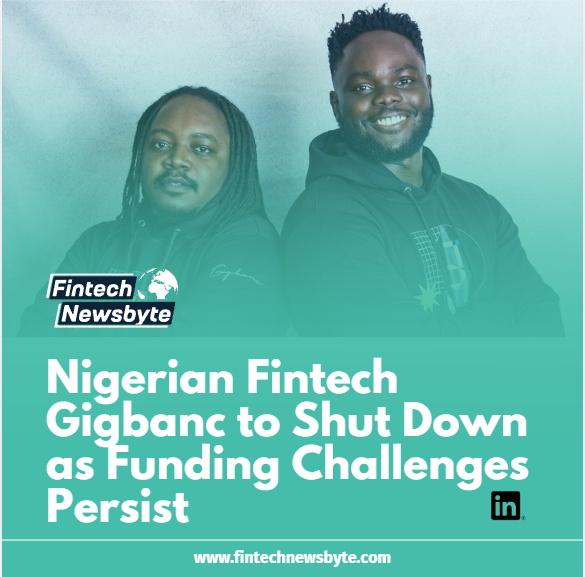 Fin_Newsbyte's tweet photo. Nigerian fintech startup Gigbanc has announced that it will cease operations, highlighting the continued impact of reduced venture funding on Africa's early-stage startup ecosystem.

More details: https://t.co/roq7GlZNok https://t.co/2rzvJNhA3v