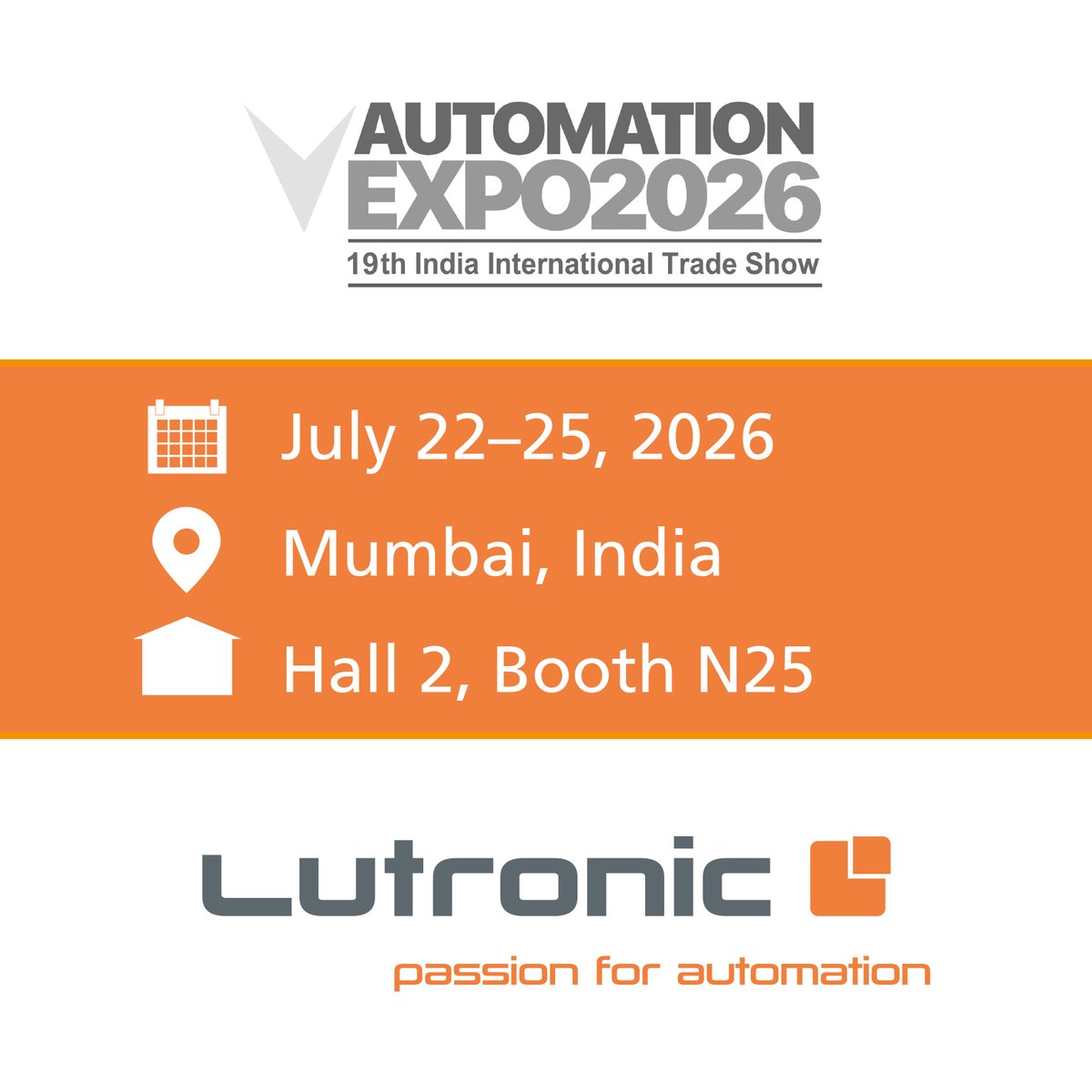 Lutronic_Home's tweet photo. 📢 Automation Expo 2026 – Meet Us in Mumbai!

From July 22–25, 2026, Lutronic Industrial Solutions Pte. Ltd. will be exhibiting at Automation Expo in Mumbai, India.
     
Hall 2 | Booth N25
   
We look forward to meeting you in Mumbai! https://t.co/yzE3U80o3W