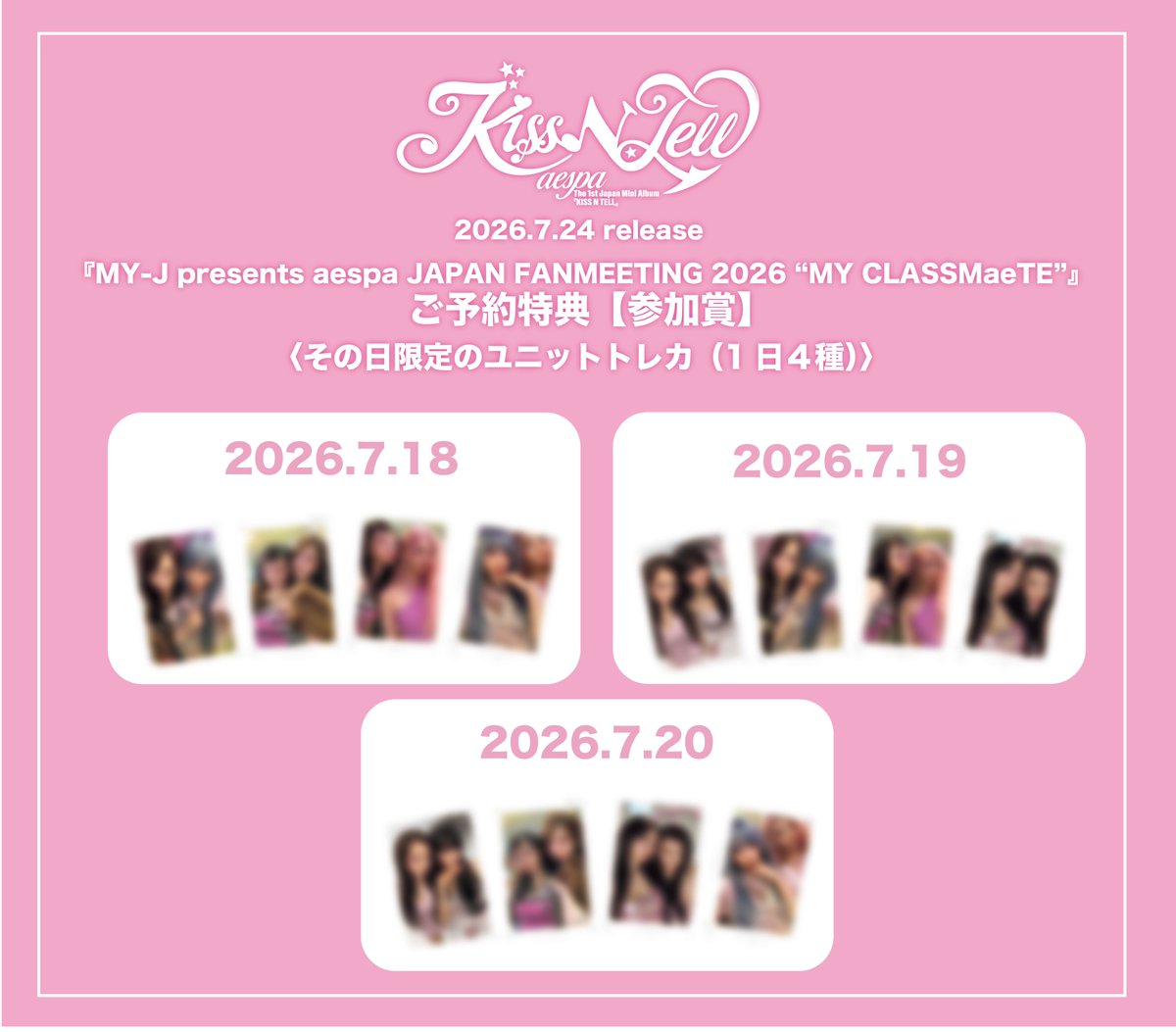 aespaJPofficial's tweet photo. aespa The 1st Japan Mini Album『KISS N TELL』
『MY-J presents aespa JAPAN FANMEETING 2026 “MY CLASSMaeTE”』にて予約受付決定！💜💫

京王アリーナTOKYO会場CD販売ブースにて予約受付を実施いたします！💿

◆特賞◆
各回終演後の＜Meet&Greet＞に合計600名様をご招待！
※抽選時にご参加希望の日程およびご希望の部(1部/2部)をお選びいただけます。

◆参加賞◆
各公演日限定のユニットトレカ（1日4種）

詳しくはこちら
https://t.co/uHYqQvHhqI

#aespa #에스파 #エスパ
#KISSNTELL #aespaKISSNTELL
#MY_CLASSMaeTE #aespa_MY_CLASSMaeTE