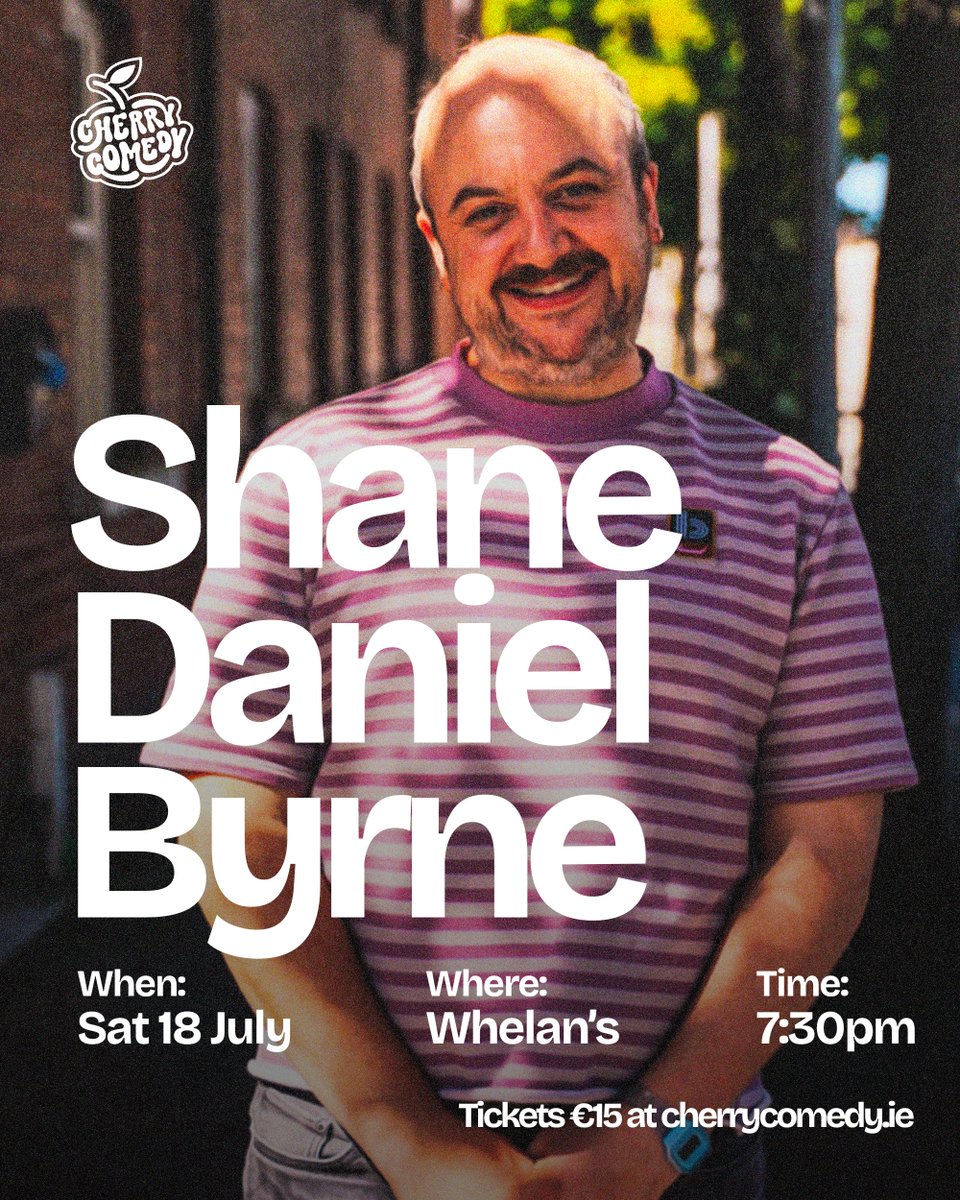 CherryComedy's tweet photo. 🎤 Shane Daniel Byrne live at Whelan's this Saturday!

📅 Sat, July 18
🕢 7:30pm
📍 Whelan's, Dublin City

Don't miss one of Ireland's funniest comedians for a brilliant night of stand-up with Cherry Comedy 🍒 https://t.co/IEs7BdVxci