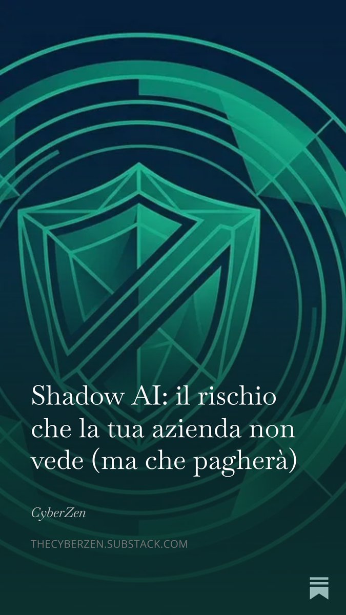 thecyberzen's tweet photo. Shadow AI: il rischio che la tua azienda non vede (ma che pagherà)  https://t.co/j6K2zQFpCn 
#ShadowAI #AIGovernance #EnterpriseSecurity #GDPRCompliance #AIAct #DataExfiltration #cybersecurity #cybersec https://t.co/EHXI3O5g57