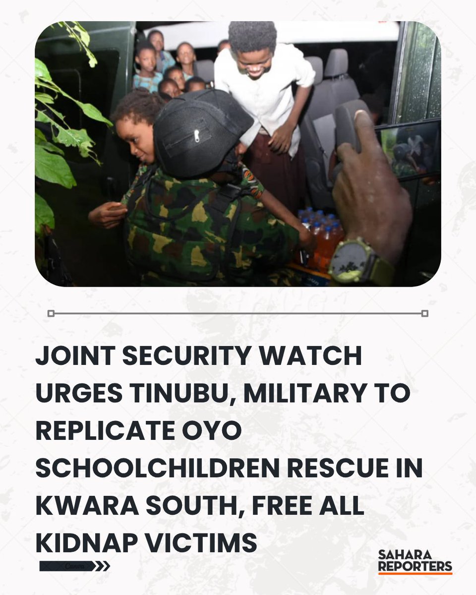 SaharaReporters's tweet photo. Joint Security Watch Urges Tinubu, Military To Replicate Oyo Schoolchildren Rescue In Kwara South, Free All Kidnap Victims | Sahara Reporters    https://t.co/AyIFByGKxi https://t.co/SH9OtAu4Vw