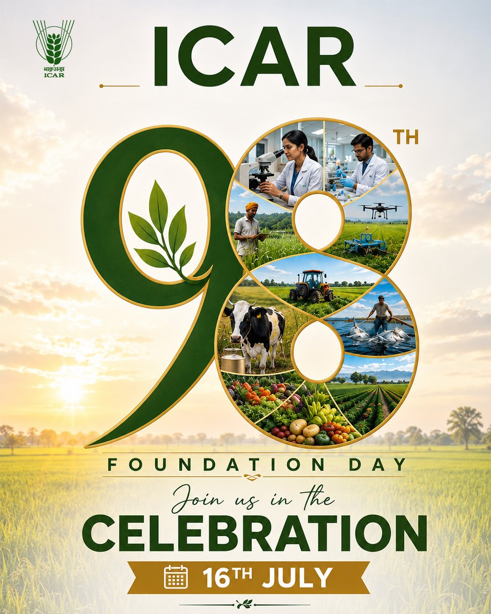 icarindia's tweet photo. On 16 July 2026, the Indian Council of Agricultural Research will celebrate its 98th Foundation Day, marking 98 years of excellence in agricultural research, innovation and service to the nation.
#ICAR @ChouhanShivraj @PIB_India @AgriGoI https://t.co/gnG5Y2qHCr